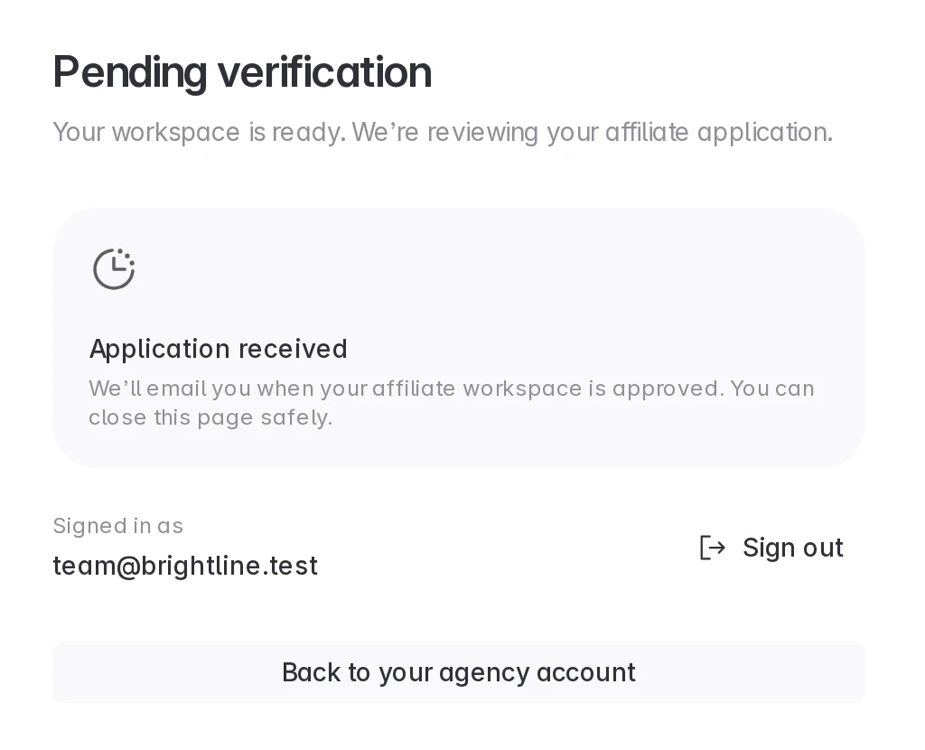 Affiliate application pending, with a button back to the agency account